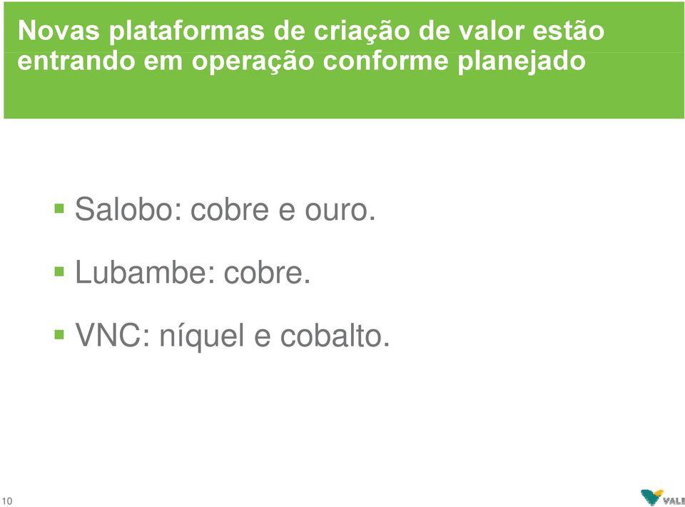 conforme planejado Salobo: cobre e