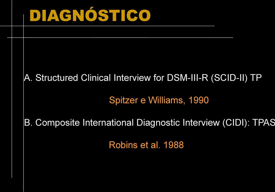 (SCID-II) TP Spitzer e Williams, 1990 B.