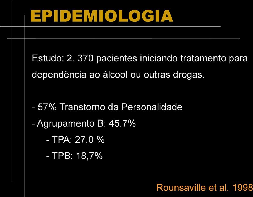 ao álcool ou outras drogas.