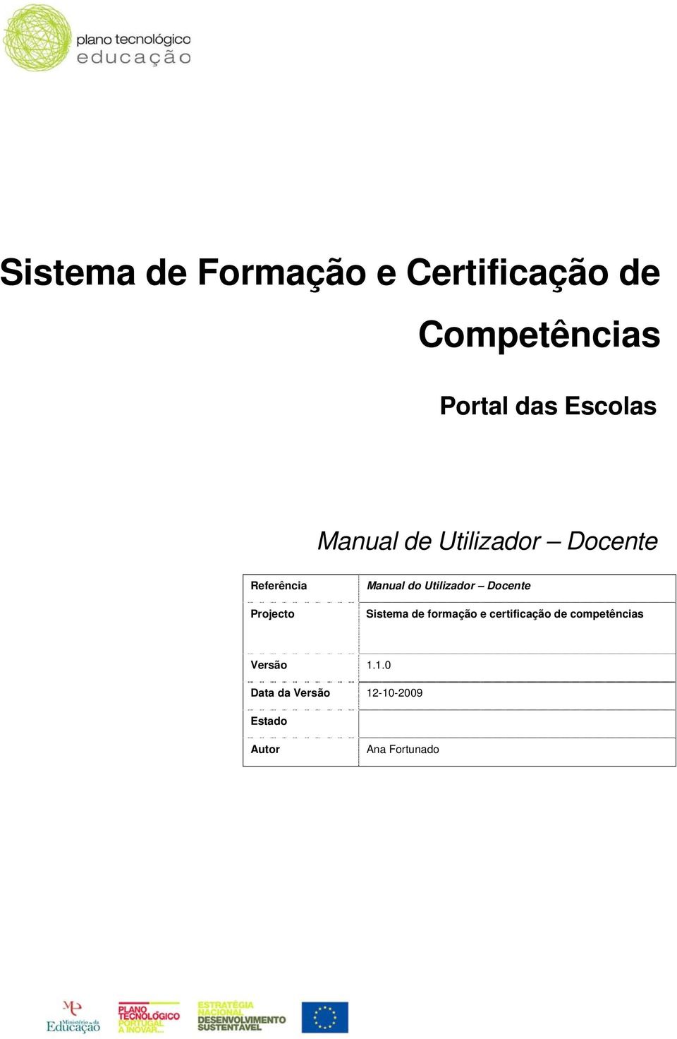 do Utilizador Docente Sistema de formação e certificação de