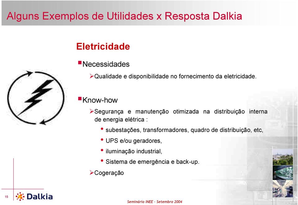 Know-how Segurança e manutenção otimizada na distribuição interna de energia elétrica :