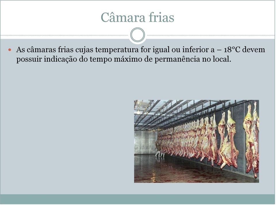 18 C devem possuir indicação do