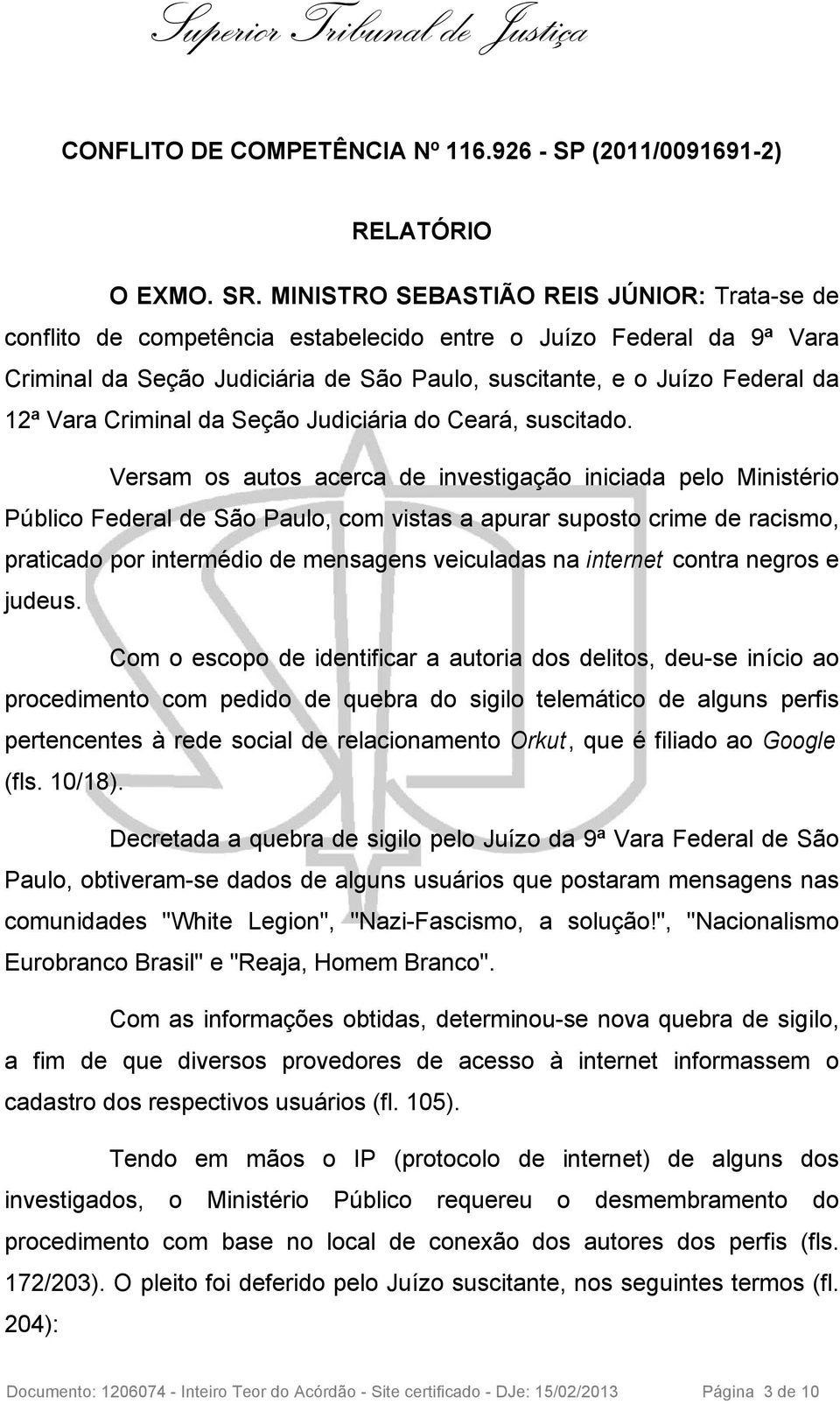 Criminal da Seção Judiciária do Ceará, suscitado.