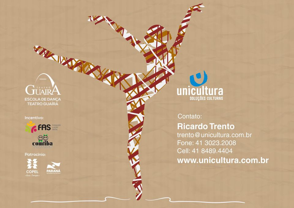 trento@unicultura.com.br Fone: 41 3023.