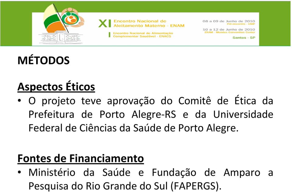 Ciências da Saúde de Porto Alegre.