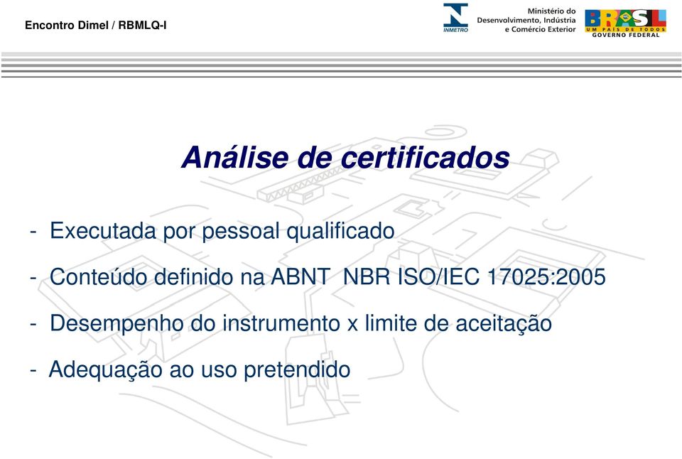 ISO/IEC 17025:2005 - Desempenho do instrumento