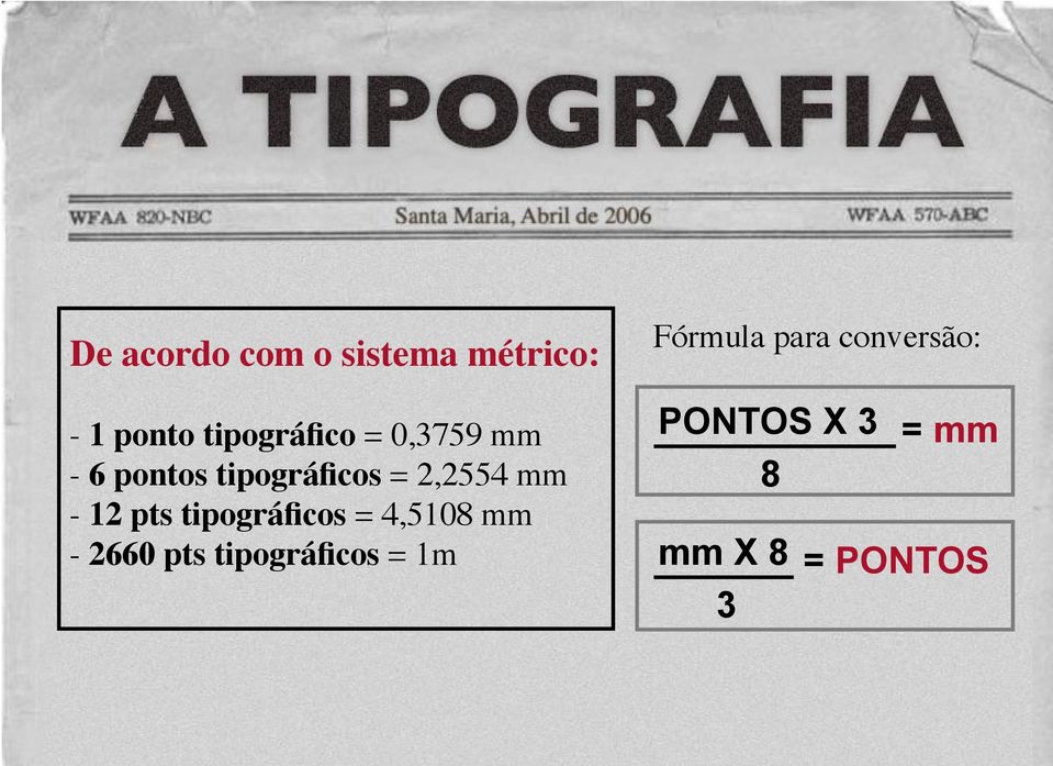 tipográficos = 4,5108 mm - 2660 pts tipográficos = 1m