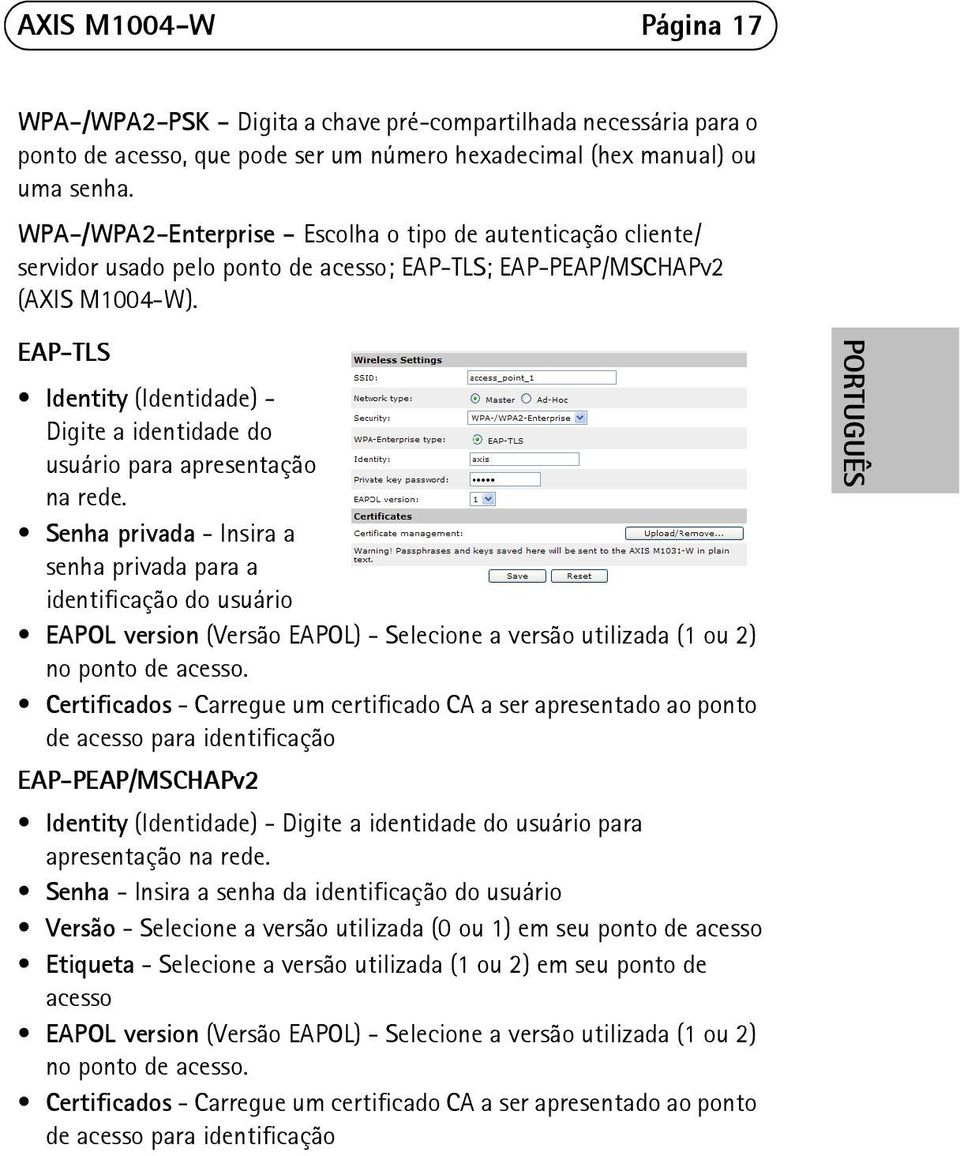 EAP-TLS Identity (Identidade) - Digite a identidade do usuário para apresentação na rede.