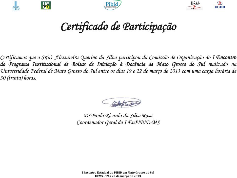 Docência de Mato Grosso do Sul realizado na Universidade Federal de Mato Grosso