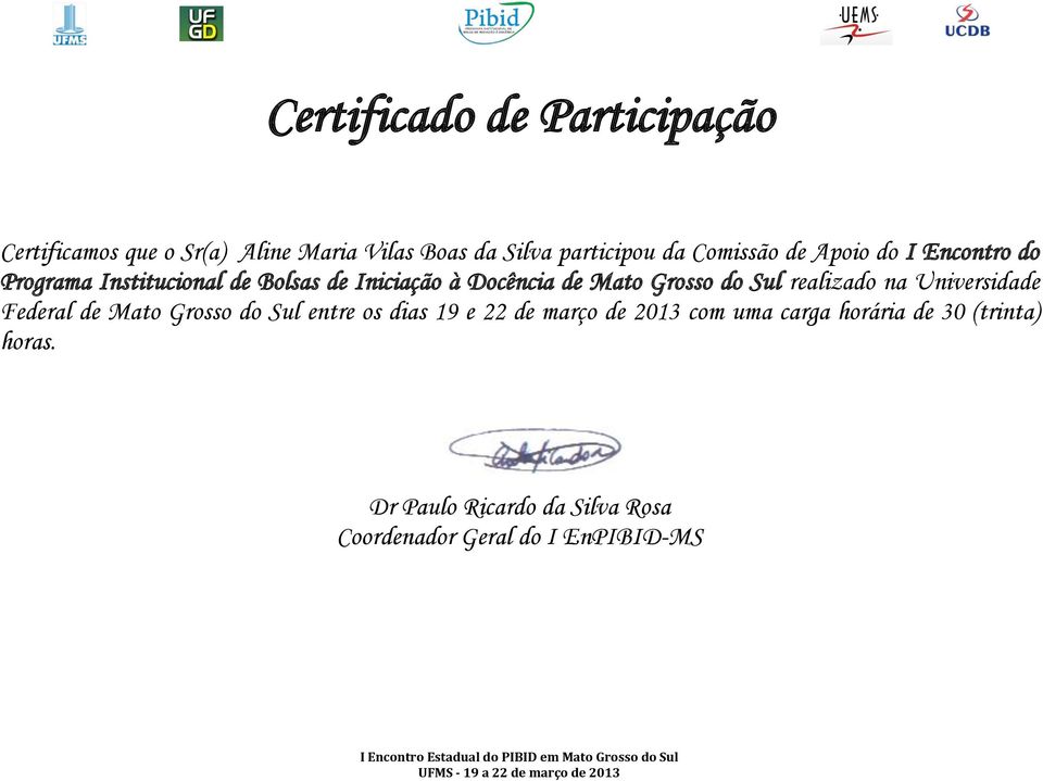 Docência de Mato Grosso do Sul realizado na Universidade Federal de Mato Grosso