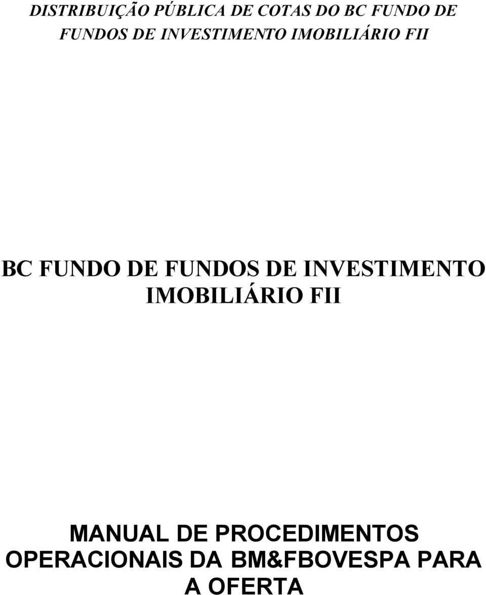 DE FUNDOS DE INVESTIMENTO IMOBILIÁRIO FII MANUAL