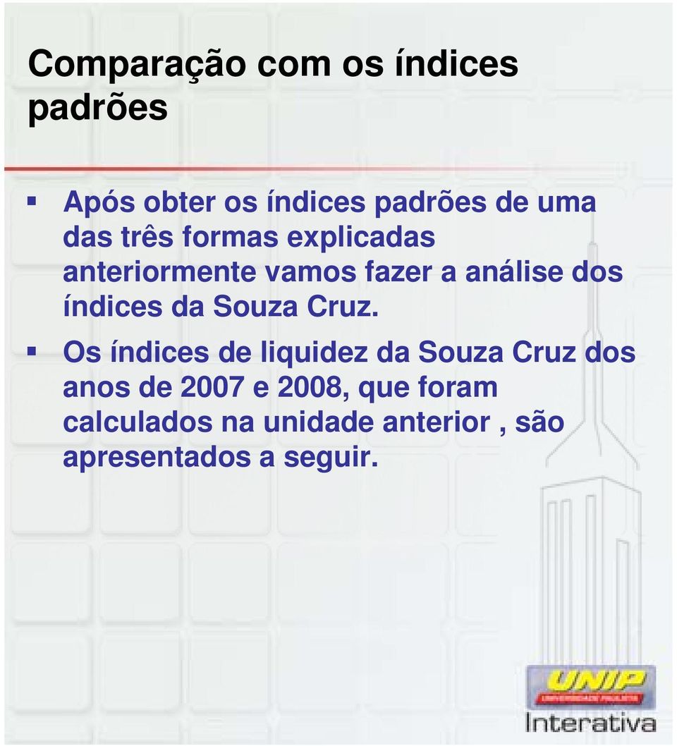índices da Souza Cruz.