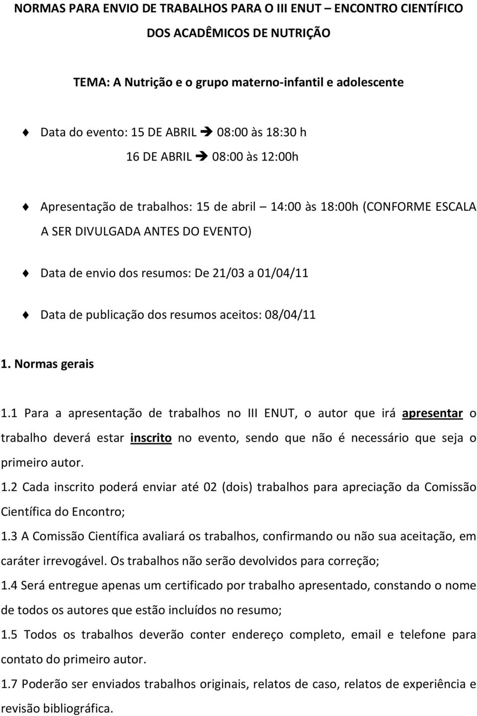 resumos aceitos: 08/04/11 1. Normas gerais 1.