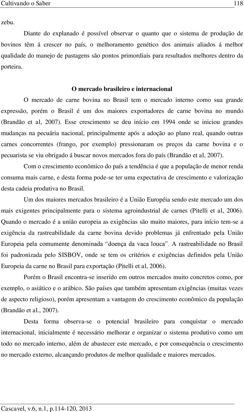 pontos primordiais para resultados melhores dentro da porteira.