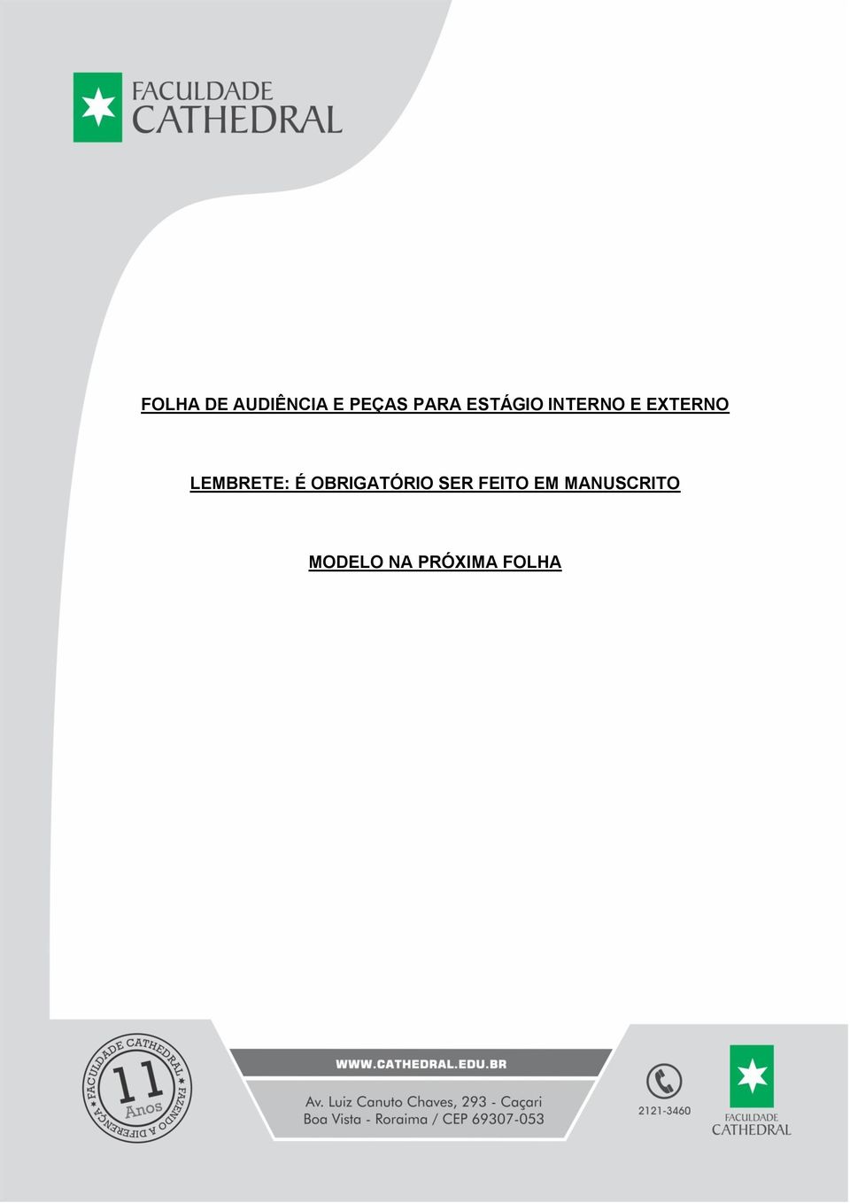 LEMBRETE: É OBRIGATÓRIO SER