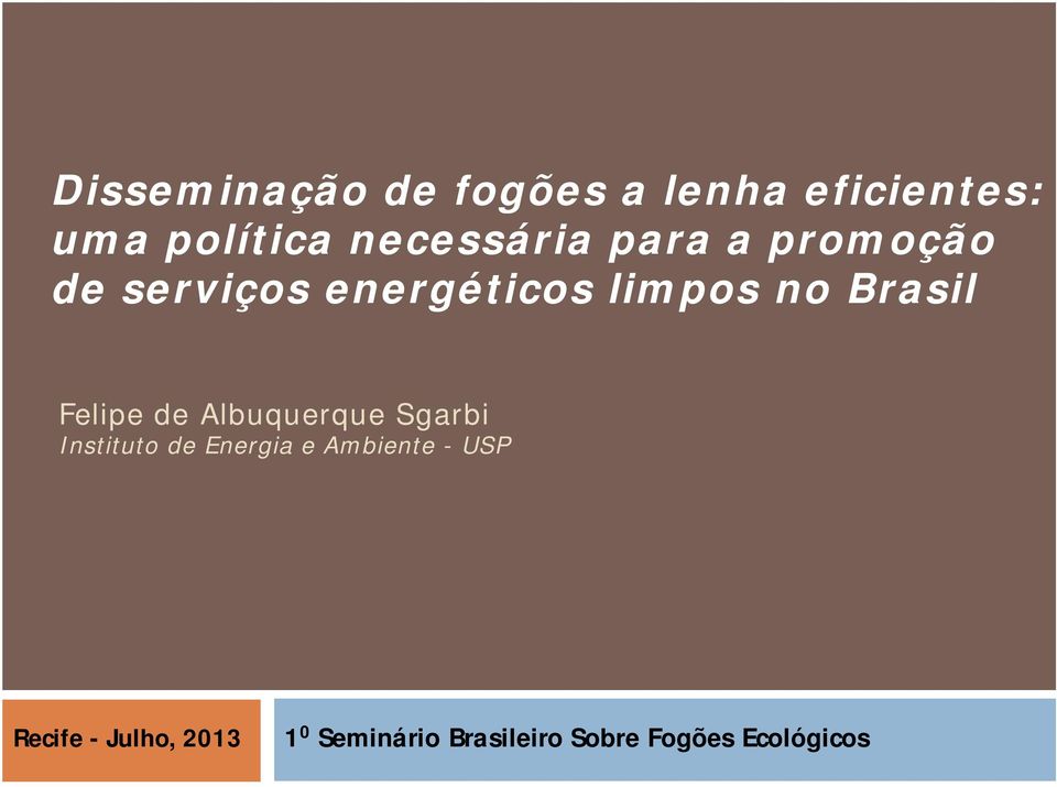 Brasil Felipe de Albuquerque Sgarbi Instituto de Energia e