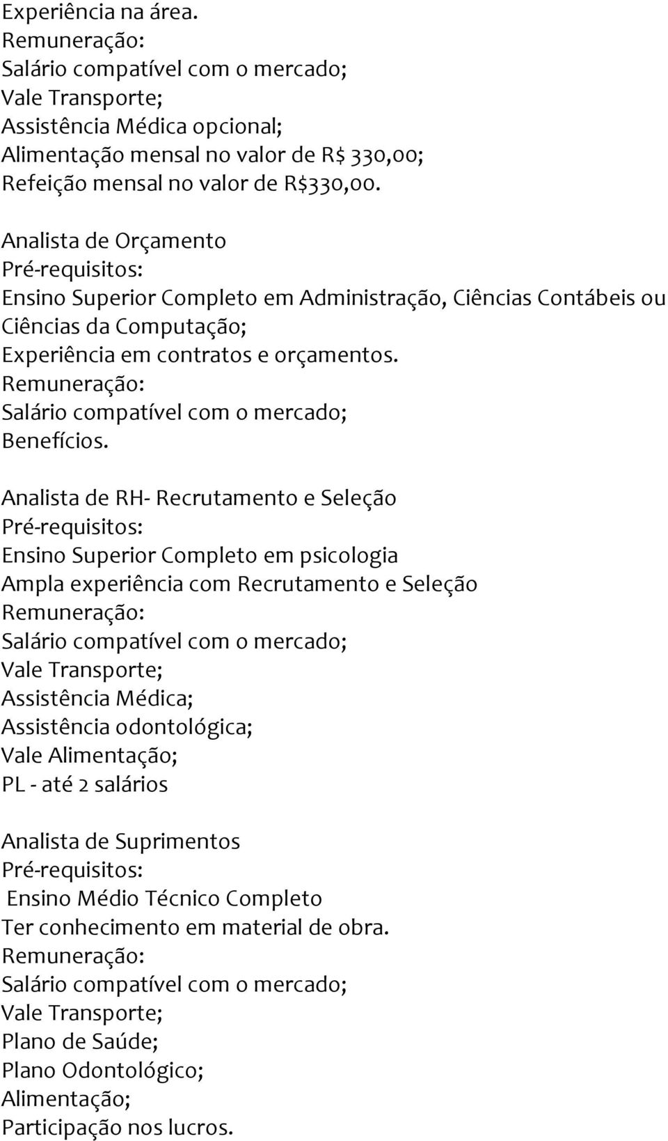 contratos e orçamentos. Benefícios.