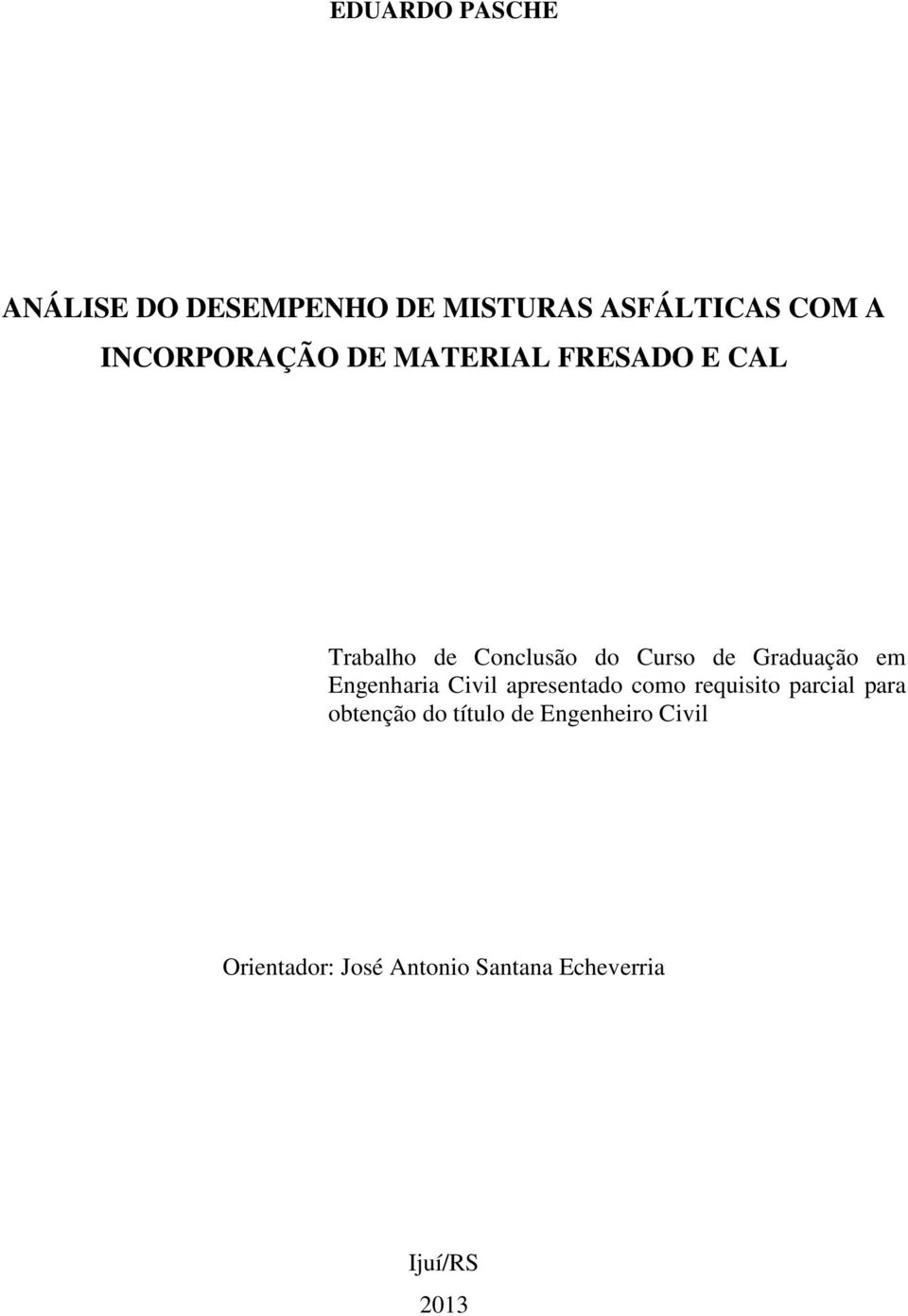 Graduação em Engenharia Civil apresentado como requisito parcial para