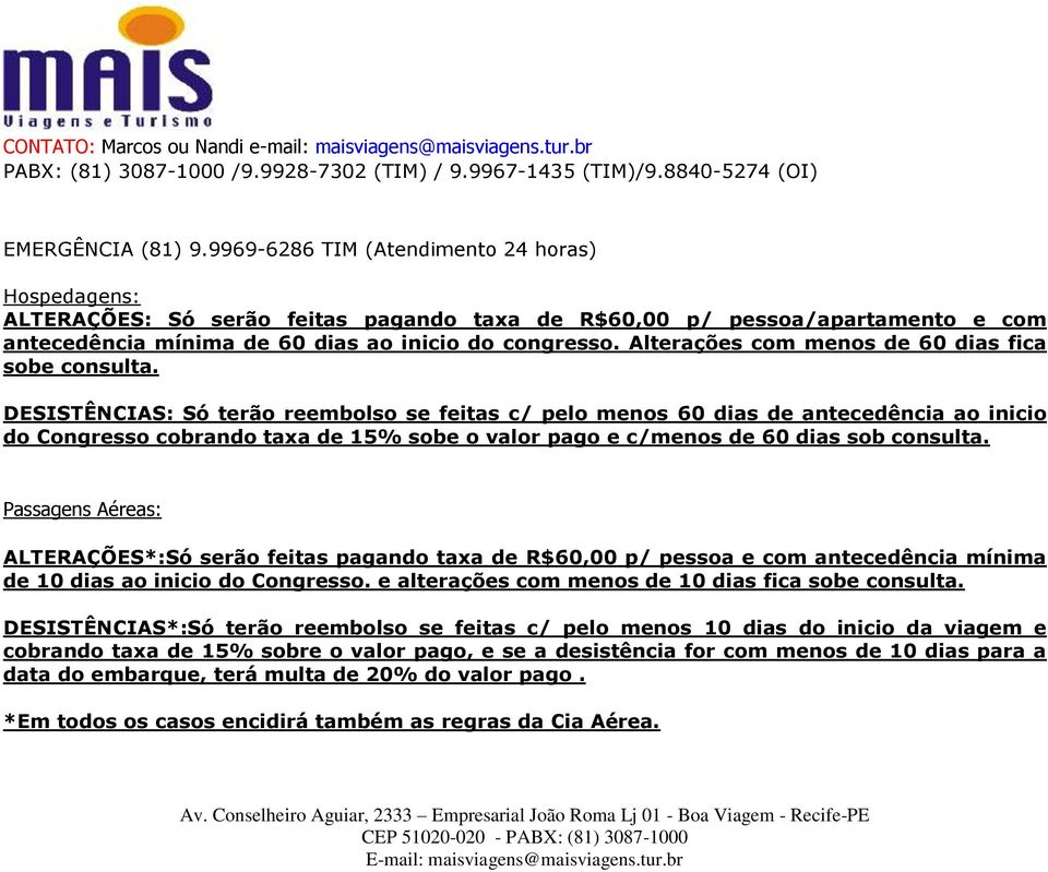 Alterações com menos de 60 dias fica sobe consulta.