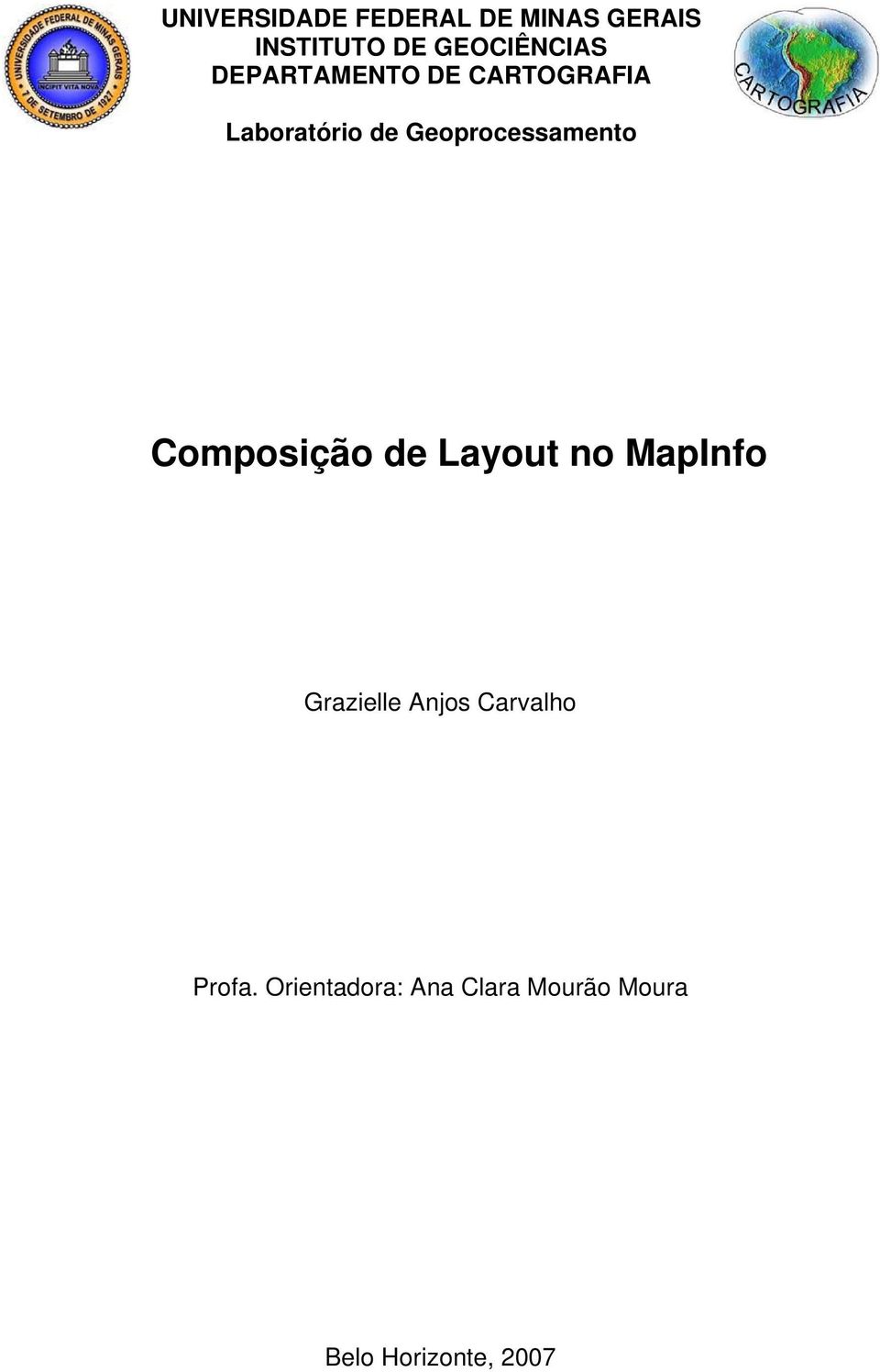 Laboratório de Geoprocessamento Composição de