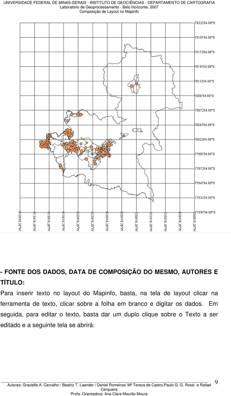 texto, clicar sobre a folha em branco e digitar os dados.