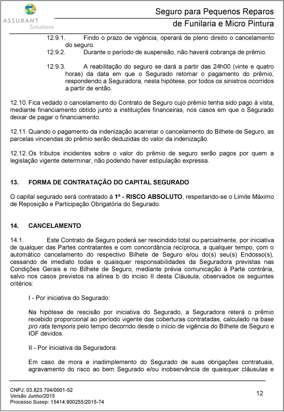 ocorridos a partir de então. 12.10.