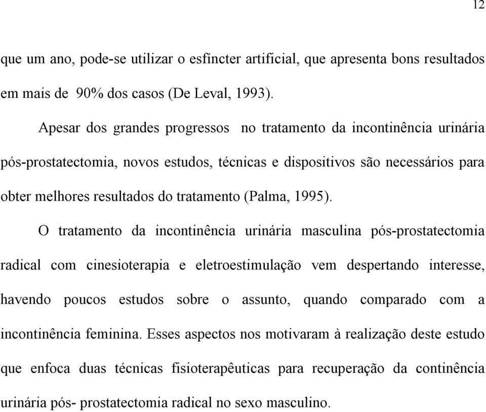 tratamento (Palma, 1995).