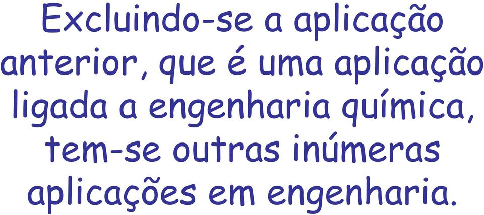 ligada a engenharia química,