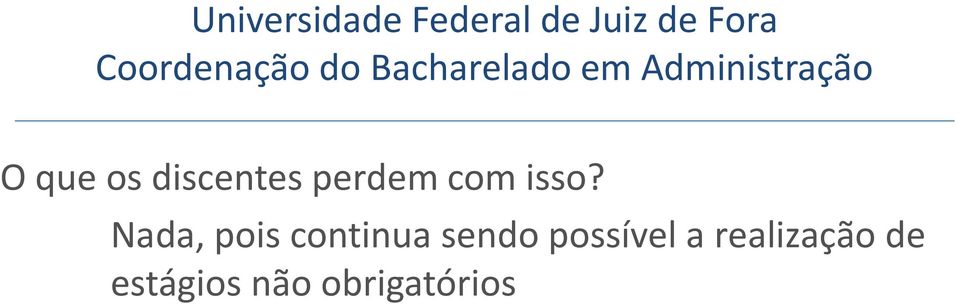 Nada, pois continua sendo