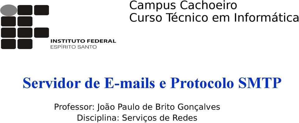 Protocolo SMTP Professor: João