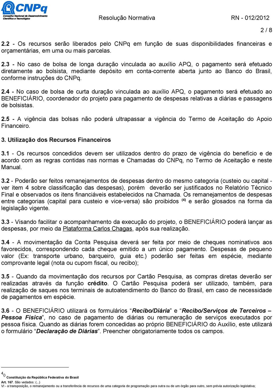 instruções do CNPq. 2.