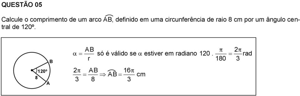 po um ângulo cental de 0º.