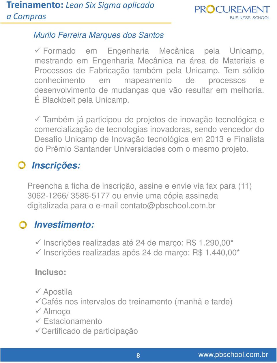 Também já participou de projetos de inovação tecnológica e comercialização de tecnologias inovadoras, sendo vencedor do Desafio Unicamp de Inovação tecnológica em 2013 e Finalista do Prêmio Santander