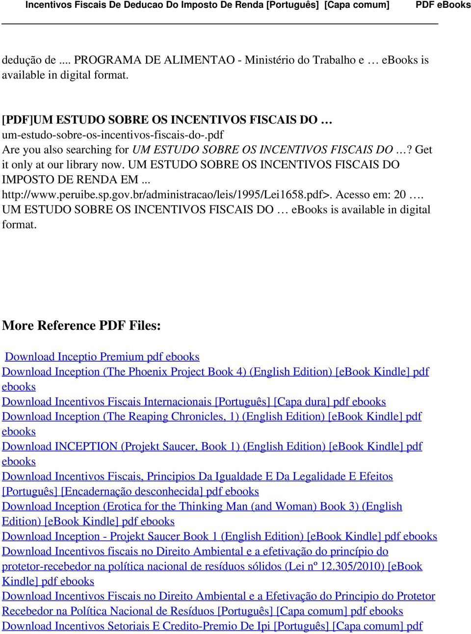 br/administracao/leis/1995/lei1658.pdf>. Acesso em: 20. UM ESTUDO SOBRE OS INCENTIVOS FISCAIS DO ebooks is available in digital format.