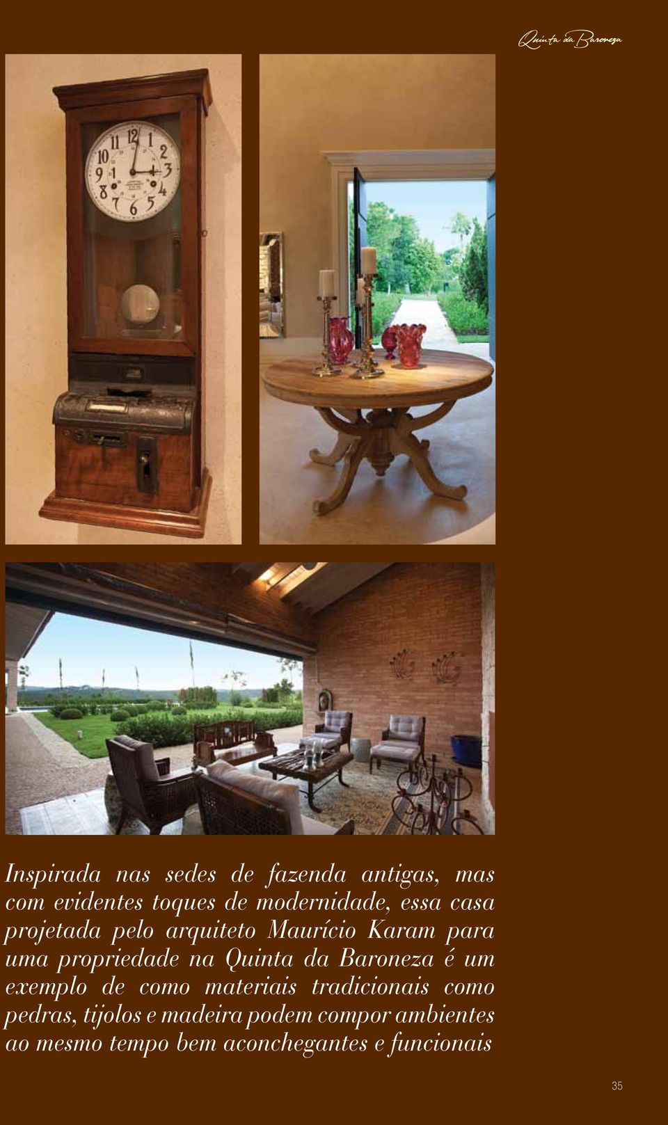 propriedade na Quinta da Baroneza é um exemplo de como materiais tradicionais