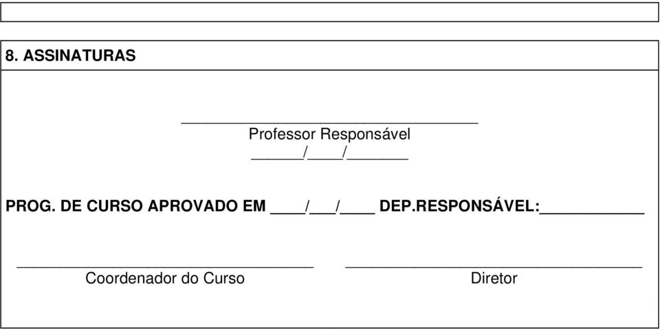 DE CURSO APROVADO EM / / DEP.