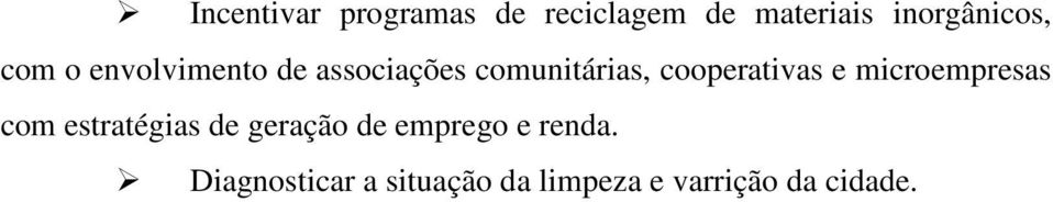 e microempresas com estratégias de geração de emprego e