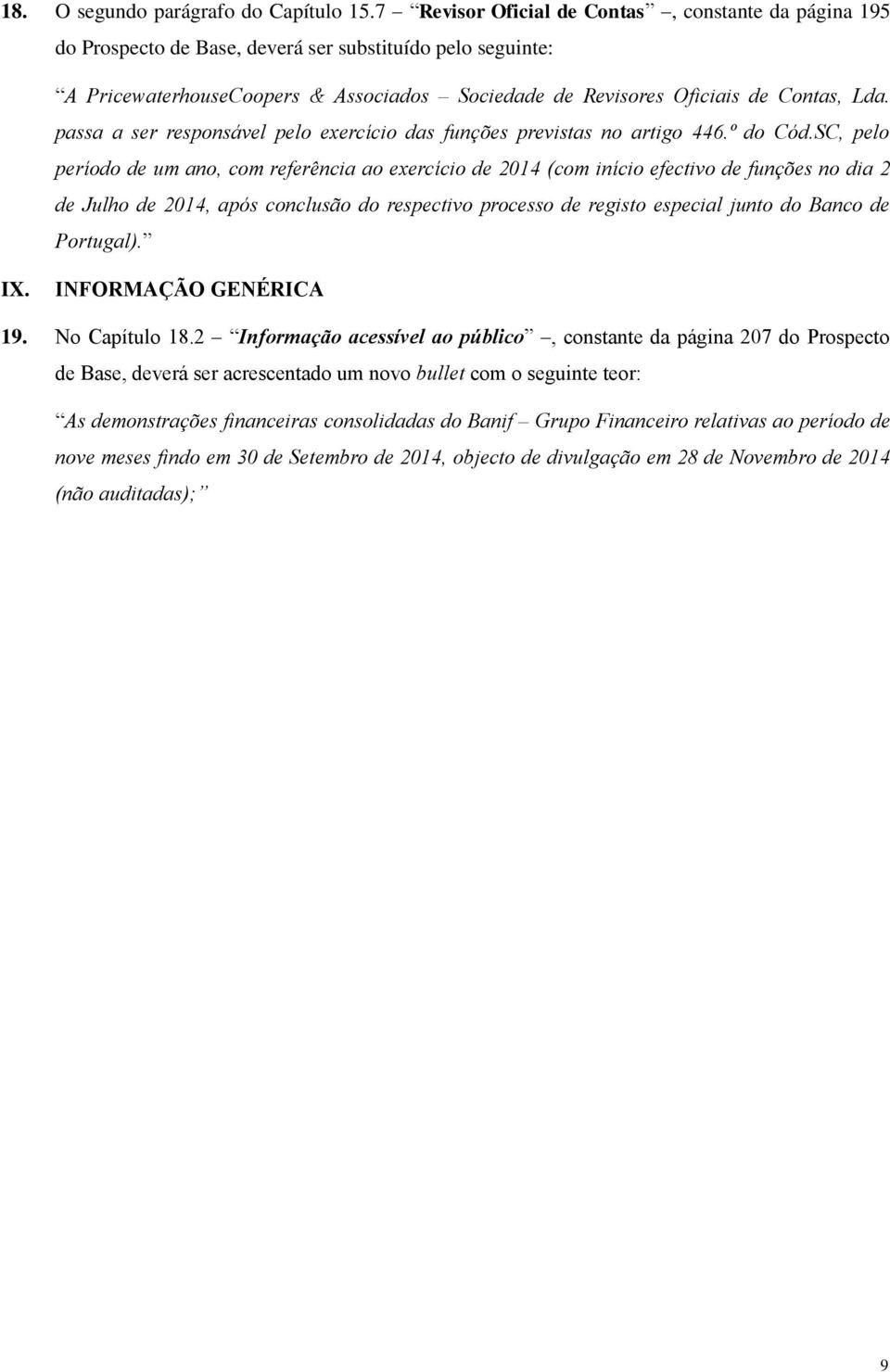 passa a ser responsável pelo exercício das funções previstas no artigo 446.º do Cód.