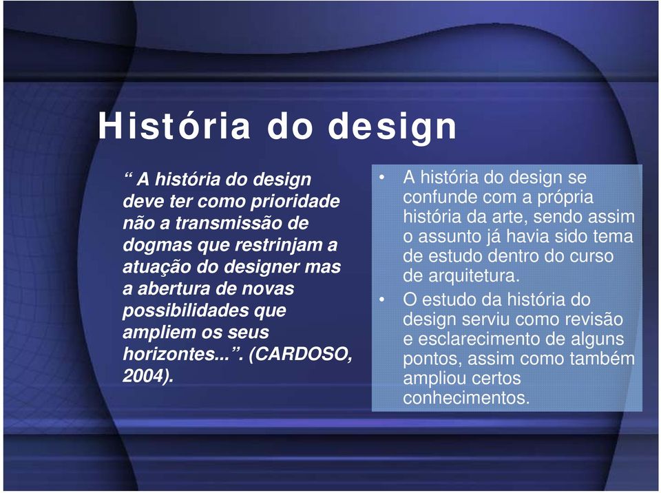 atuação do designer mas de arquitetura.