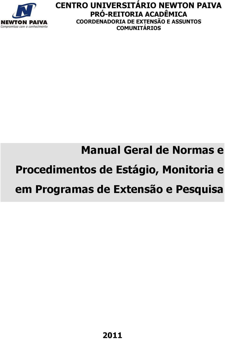COMUNITÁRIOS Manual Geral de Normas e Procedimentos