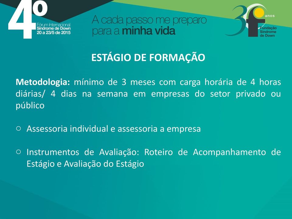 público o Assessoria individual e assessoria a empresa o Instrumentos