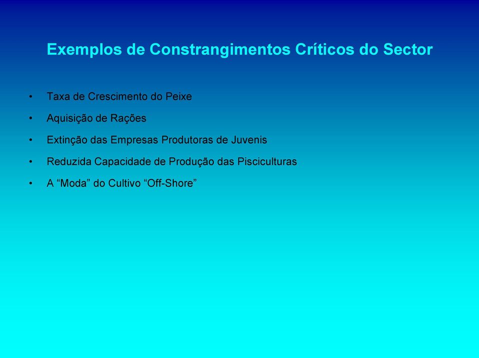 das Empresas Produtoras de Juvenis Reduzida Capacidade