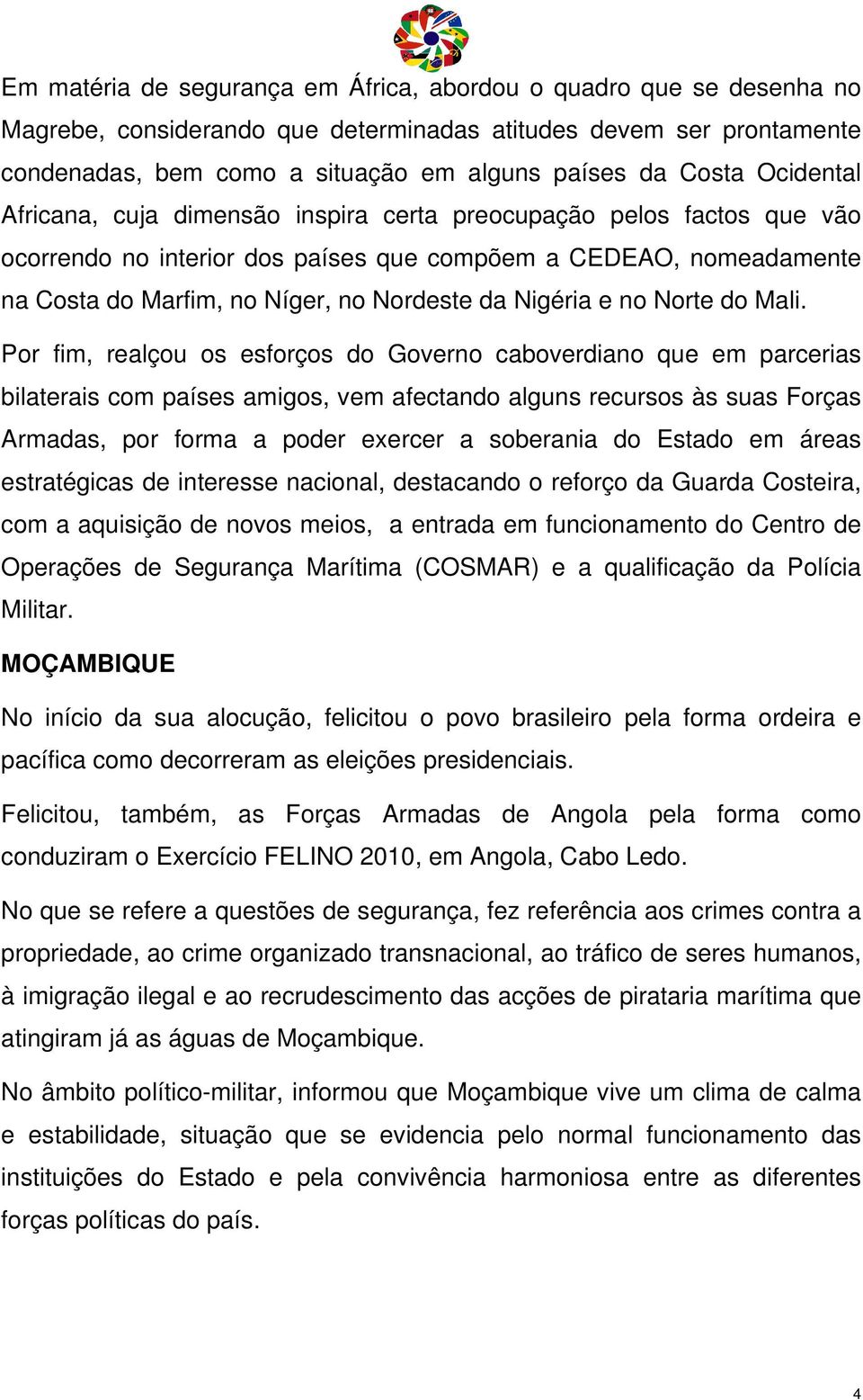 Nigéria e no Norte do Mali.