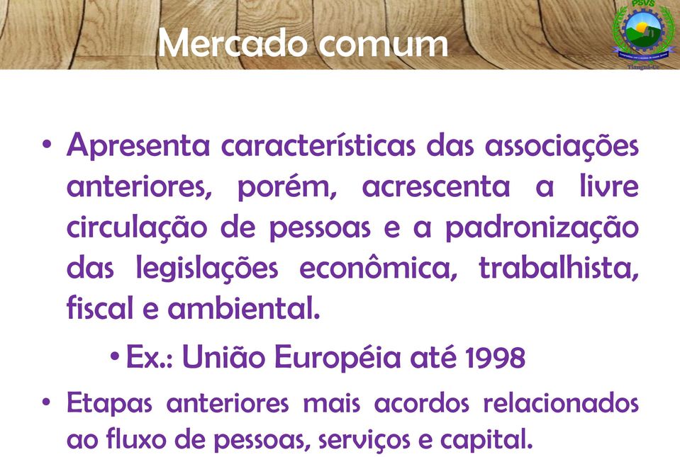 econômica, trabalhista, fiscal e ambiental. Ex.