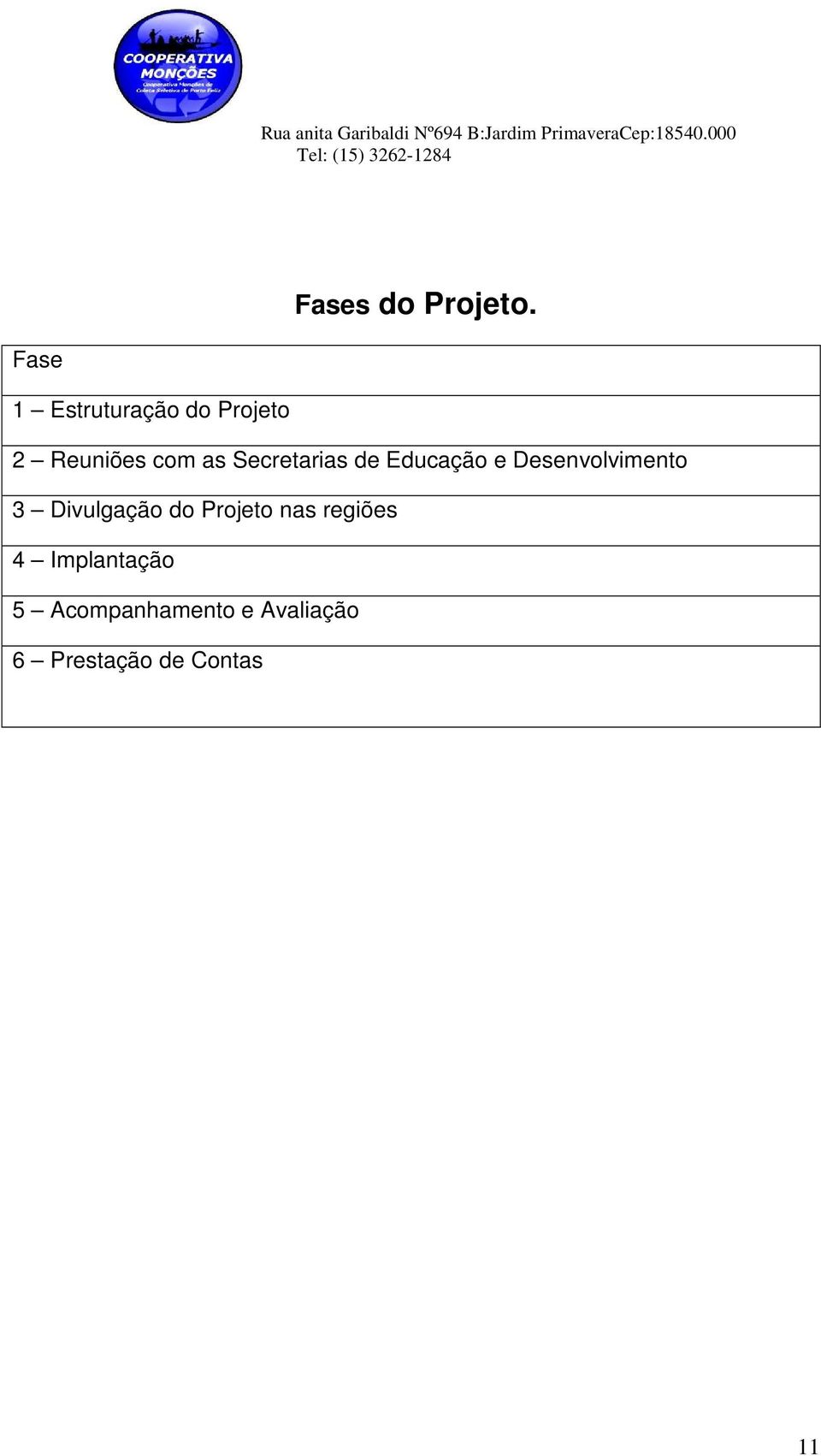 Secretarias de Educação e Desenvolvimento 3