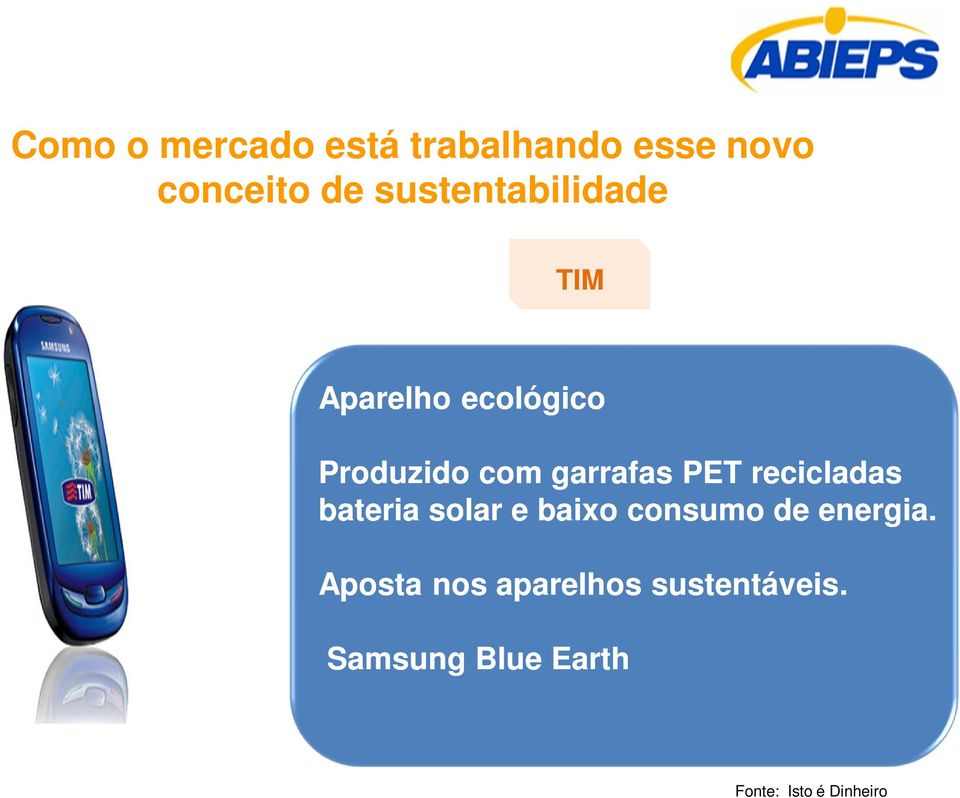 PET recicladas bateria solar e baixo consumo de energia.