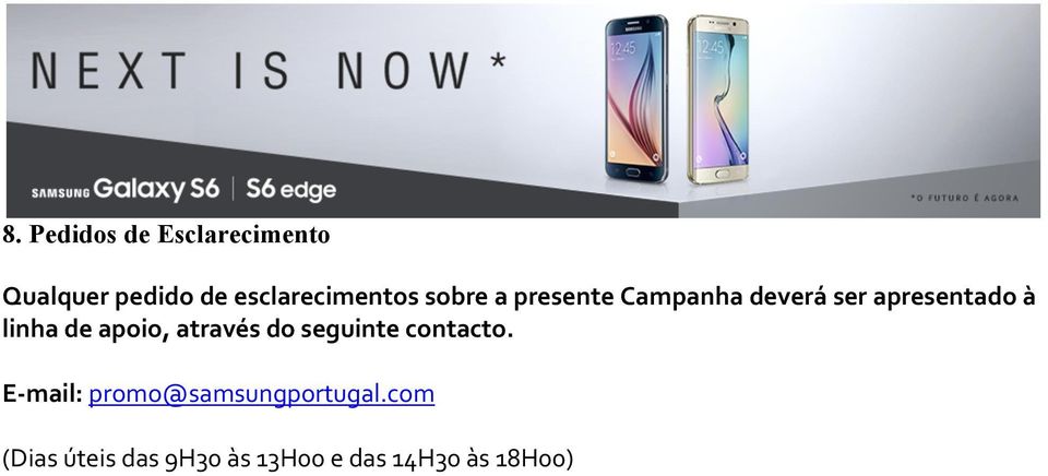 apresentado à linha de apoio, através do seguinte contacto.