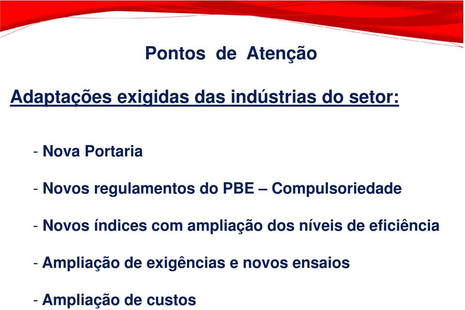 Compulsoriedade - Novos índices com ampliação dos níveis de