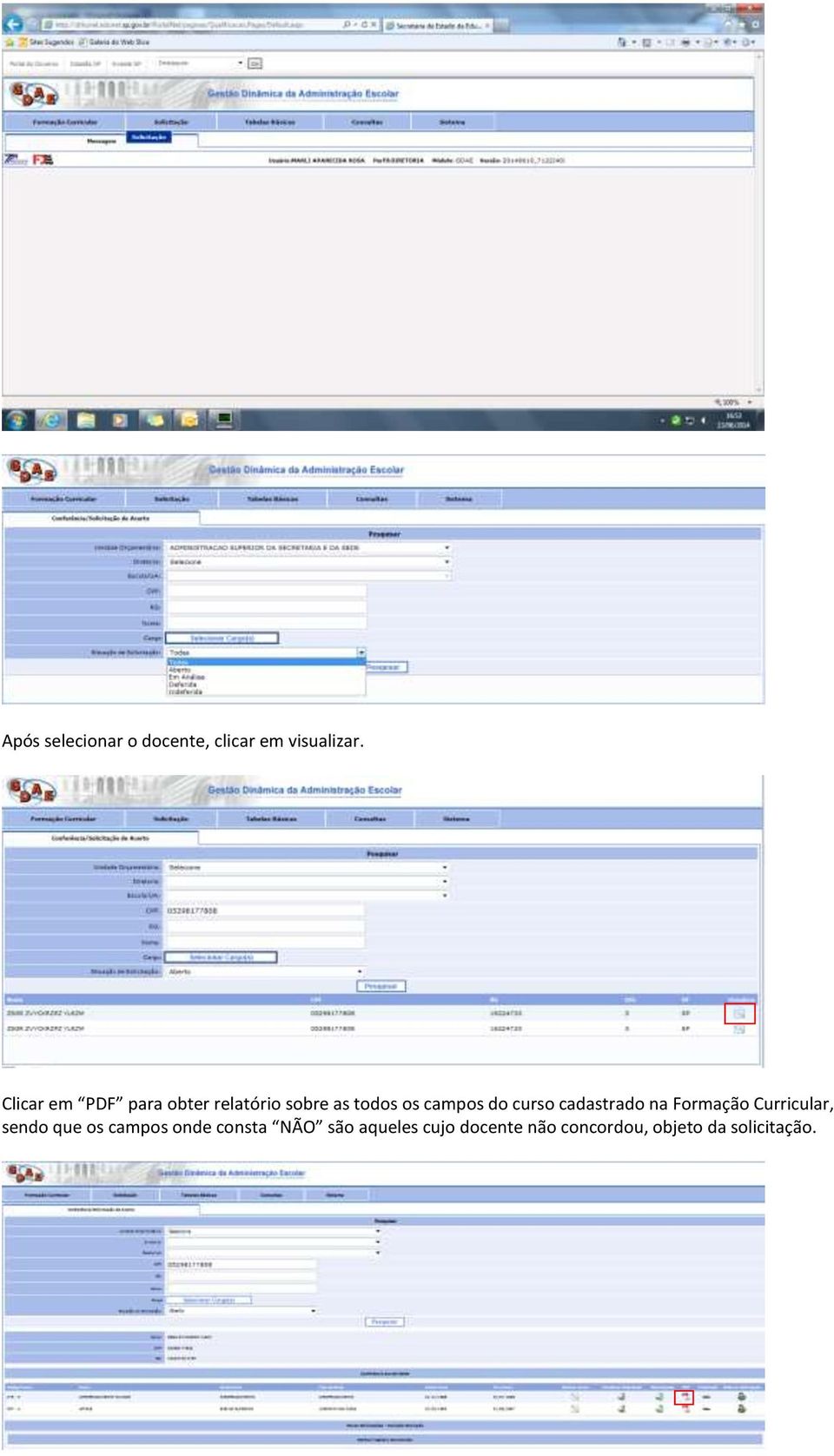 curso cadastrado na Formação Curricular, sendo que os campos