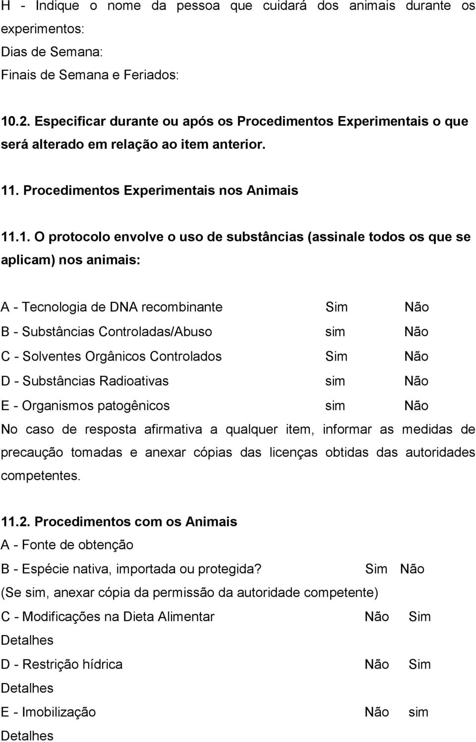 . Procedimentos Experimentais nos Animais 11